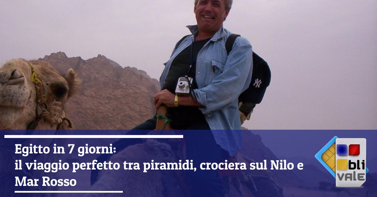 blivale_image_it_Egitto in 7 giorni viaggio tra piramidi crociera Nilo Mar Rosso_643x337 Egitto in 7 giorni: il viaggio perfetto tra piramidi, crociera sul Nilo e Mar Rosso